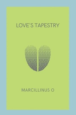 Love's Tapestry 1