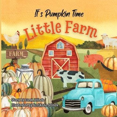 bokomslag It's Pumpkin Time Little Farm