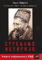 bokomslag Streljanje Istorije: Kljucna Uloga Srba U Drugom Svetskom Ratu