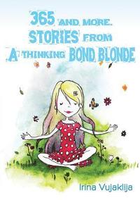 bokomslag 365 and more. Stories from A Thinking Bond Blonde