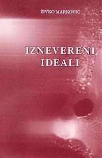 Iznevereni Ideali 1