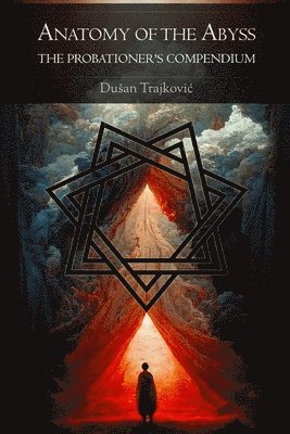 Dusan Trajkovic - Anatomy of the Abyss, Häftad