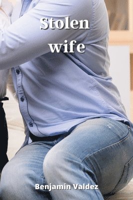 Stolen wife 1