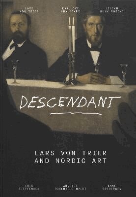 Lars Von Trier, Anne Gregersen - Descendant, Inbunden