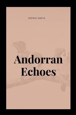 bokomslag Andorran Echoes