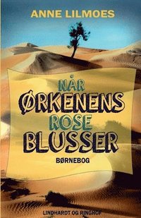 bokomslag Nar Orkenens Rose blusser