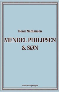 bokomslag Mendel Philipsen &; Son