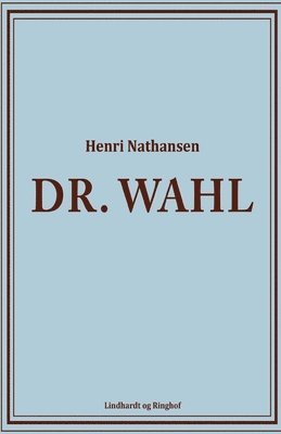 Dr. Wahl 1