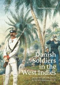 bokomslag Danish Soldiers in the West Indies