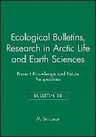 Research in Arctic life and earth sciences: present knowledge and future perspectives 1