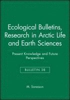 Research in Arctic life and earth sciences: present knowledge and future perspectives 1