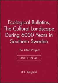 bokomslag The cultural landscape during 6000 years in southern Sweden - the Ystad Project