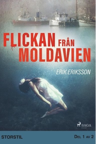 Erik Eriksson - Flickan från Moldavien. Del 1, Häftad