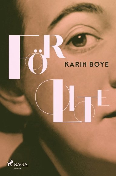 Karin Boye - För lite, Häftad