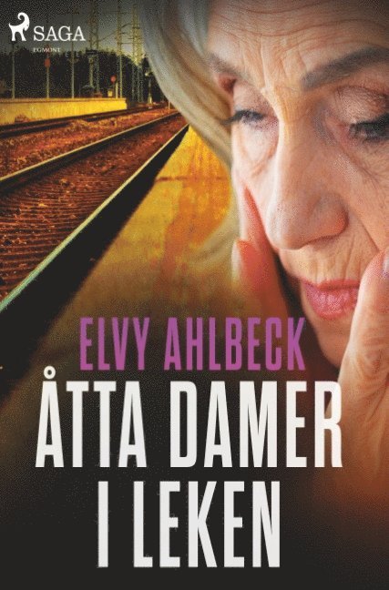 Elvy Ahlbeck - Åtta damer i leken, Häftad