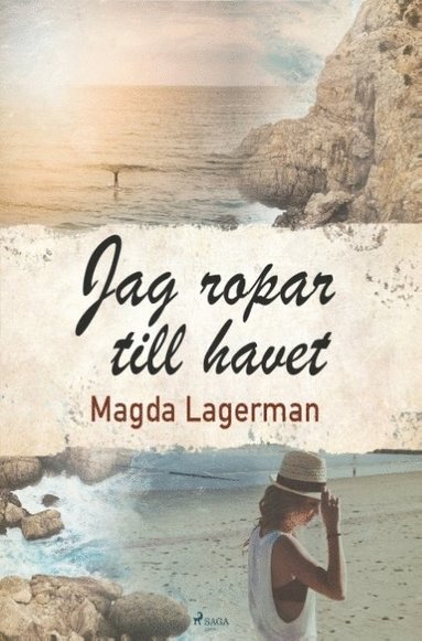 bokomslag Jag ropar till havet