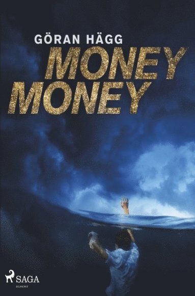 Göran Hägg - Money money, Häftad