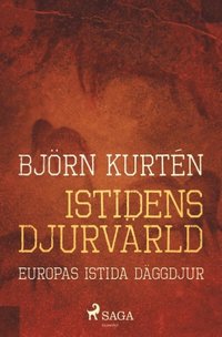 bokomslag Istidens djurvärld : europas istida däggdjur