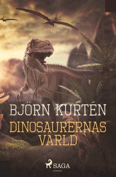 Björn Kurtén - Dinosaurernas värld, Häftad