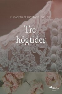 bokomslag Tre högtider : Tre högtider