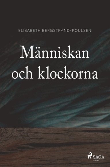 bokomslag Manniskan och klockorna