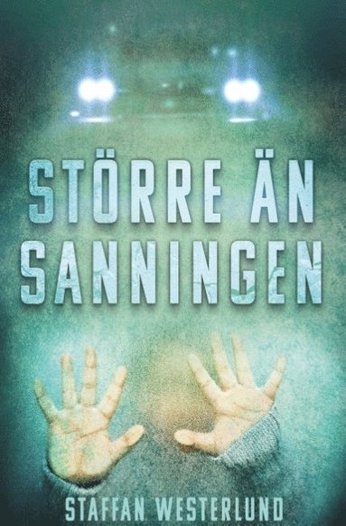 bokomslag Större än sanningen