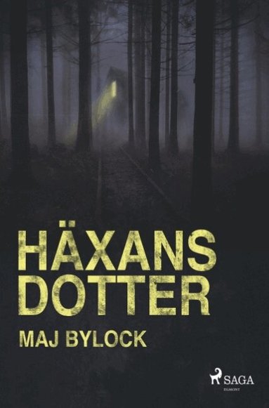 Maj Bylock - Häxans dotter : Häxans dotter, Häftad