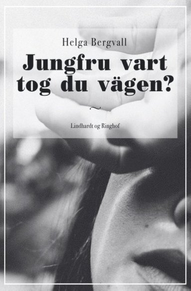 bokomslag Jungfru vart tog du vagen?