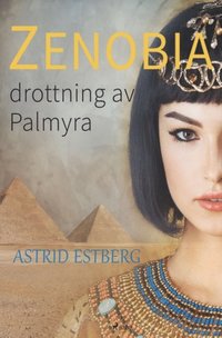 bokomslag Zenobia, drottning av Palmyra
