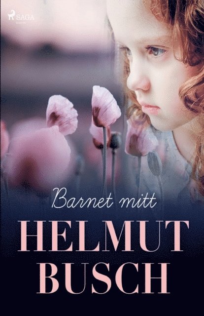 Helmut Busch - Barnet mitt, Häftad