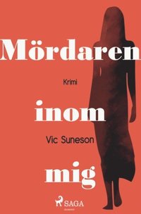 bokomslag Mördaren inom mig