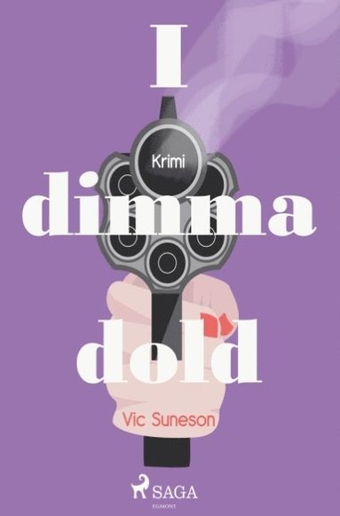bokomslag I dimma dold :