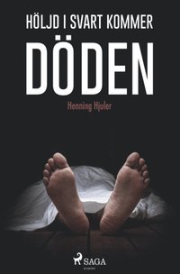 bokomslag Höljd i svart  kommer döden