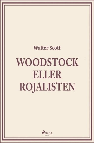 bokomslag Woodstock eller Rojalisten