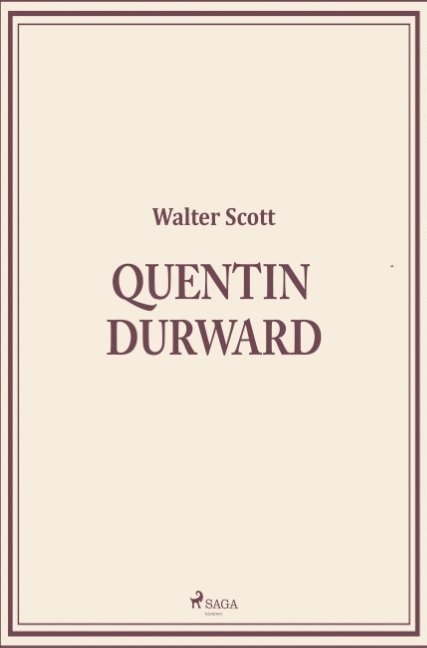 Walter Scott - Quentin Durward, Häftad
