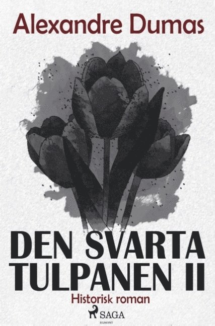 Alexandre Dumas - Den svarta tulpanen II, Häftad