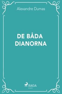 bokomslag De bada Dianorna