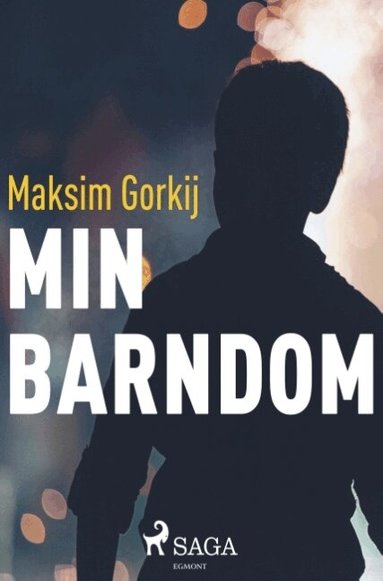 Maksim Gorkij - Min barndom, Häftad