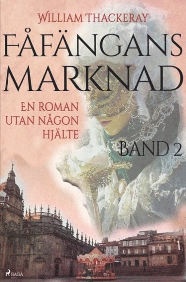 bokomslag Fåfängans marknad, Bd 2, En roman utan någon hjälte