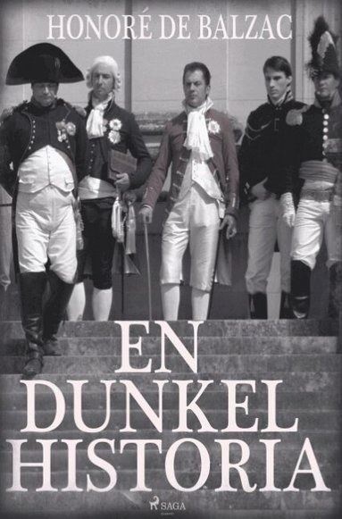 Honoré De Balzac - En dunkel historia, Häftad
