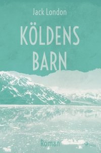 bokomslag Köldens barn