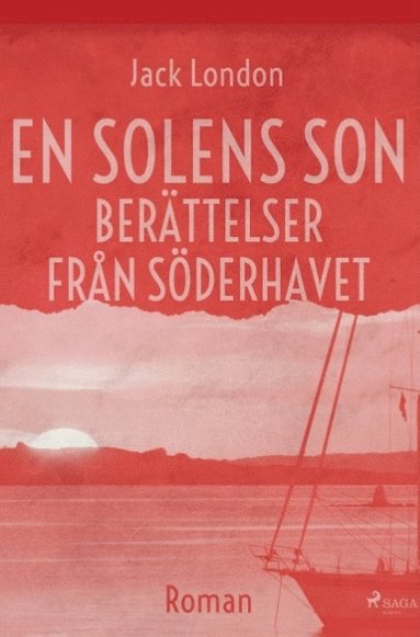 bokomslag En solens son. Berättelser från Söderhavet :