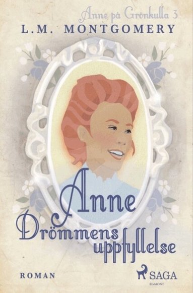 L. M. Montgomery - Drömmens uppfyllelse, Häftad