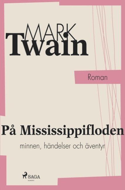 Mark Twain - På Mississippifloden, Häftad