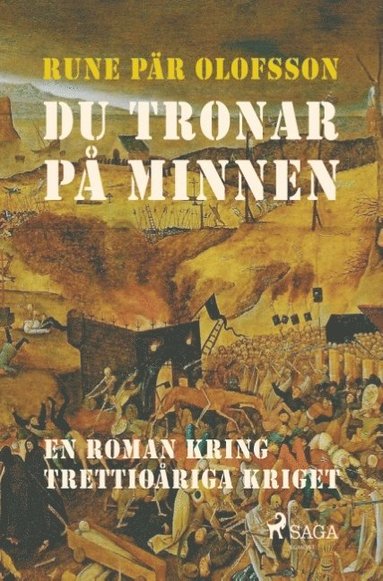 bokomslag Du tronar på minnen : en roman kring Trettioåriga kriget