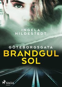 bokomslag Göteborgsgata, brandgul sol