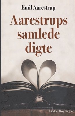 Emil Aarestrup - Aarestrups samlede digte, Häftad