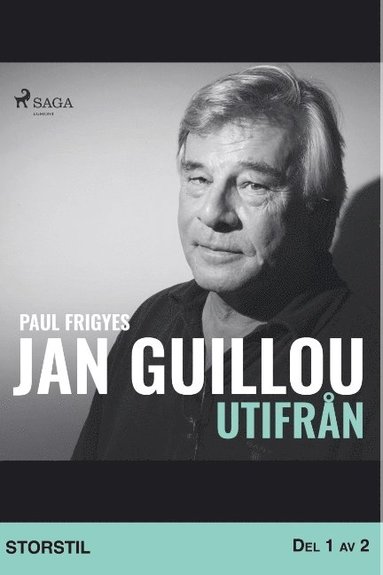 bokomslag Jan Guillou - utifrån. Del 1