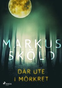 bokomslag Där ute i mörkret