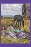Ursula Isbel-Dotzler - Flucht von Burg Ravensmoor, Häftad. Tillgänglighet: Lägg i varukorg